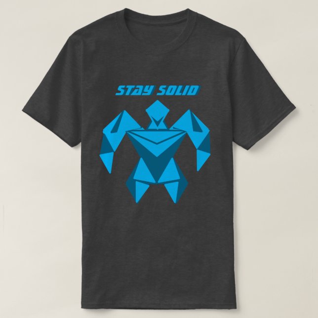Stay Solid Futuristic Strength T-Shirt (Frente do Design)