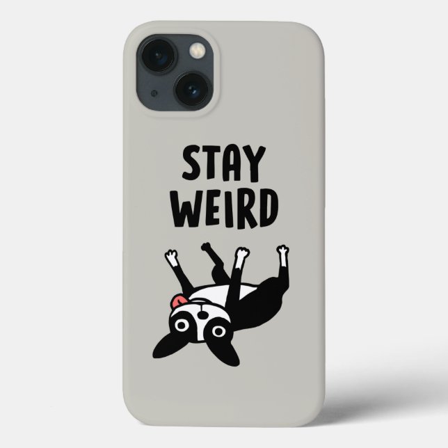 Stay Weird Funny Boston Terrier Dog (Verso)