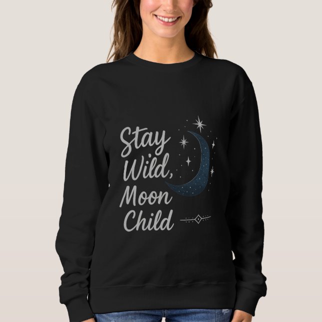 Stay Wild, Moon Child T-Shirt (Frente)