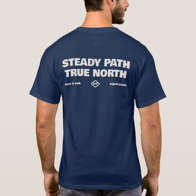 Steady Path True North Simple Text T-Shirt (Verso)