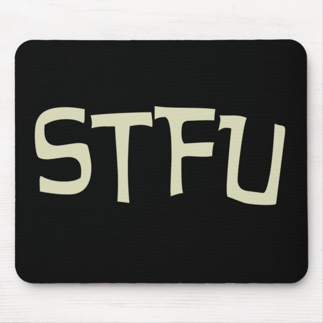 STFU Mousepad (Frente)