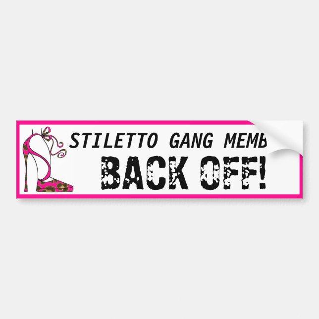 "Stiletto Gang Member - Back Off!" adesivo para-ch (Frente)
