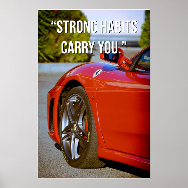 Strong Habits Carry You Quote Poster (Frente)