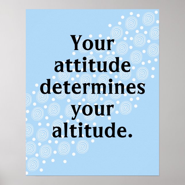 Sua atitude determina sua Poster de altitude (Frente)
