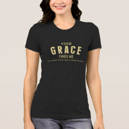 Sua BENEVOLÊNCIA encontra-me t-shirt cristão