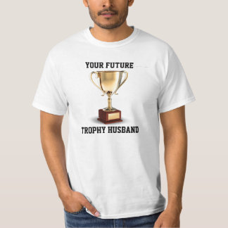 Sua camiseta futura do marido do troféu