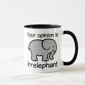 Sua opinião é caneca de café de Irrelephant