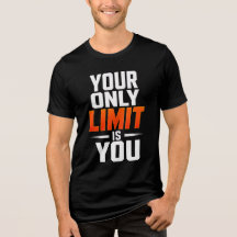 sua Única Limitação É Você – Camiseta Motivacional