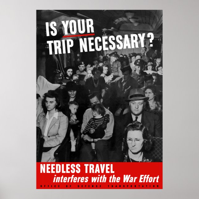 Sua Viagem É Necessária? Poster WW2 (Frente)