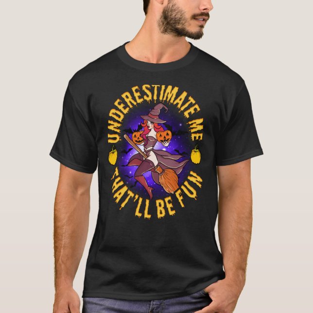 Subestime-Me Que Será Testemunha Sassy De Camisa D (Frente)