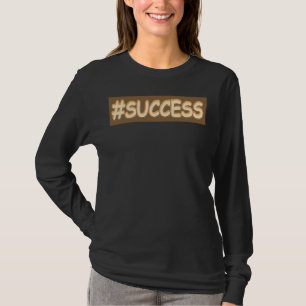 "#SUCESSO" Design. Comprar Agora T-Shirt