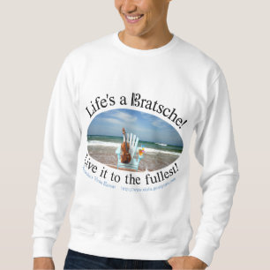 Suéter A vida é um Bratsche