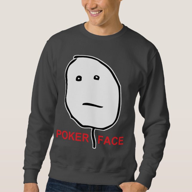 Suéter Cara Meme da raiva da cara de póquer (Frente)