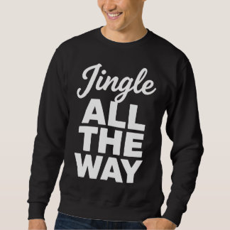 Suéter de Natal Jingle All The Way
