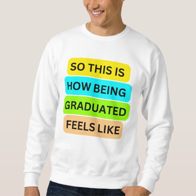 Suéter de T-Shirt branco SO_NOT_IS_HOW_BEING_GRADU (Frente)