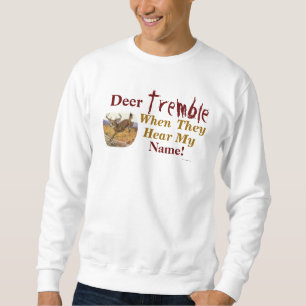 Suéter Deer Tremble Quando Ouvem O Meu Nome