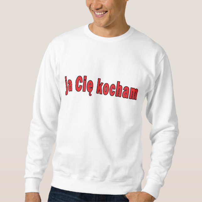 Suéter kocham do Cie do ja - eu te amo (Frente)