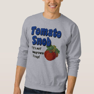 Suéter Tomato Snob Engraçado Gardener Dizendo T-shirt
