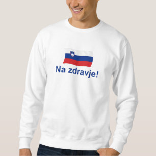 Suéter Zdravje esloveno do Na! (A sua saúde!)