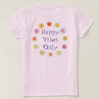 Sun Sun Sun Sun Happy Vibes Apenas T-Shirt