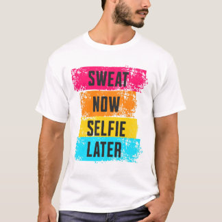 Suor Agora, Selfie Mais Tarde - Camisa De Motivaçã