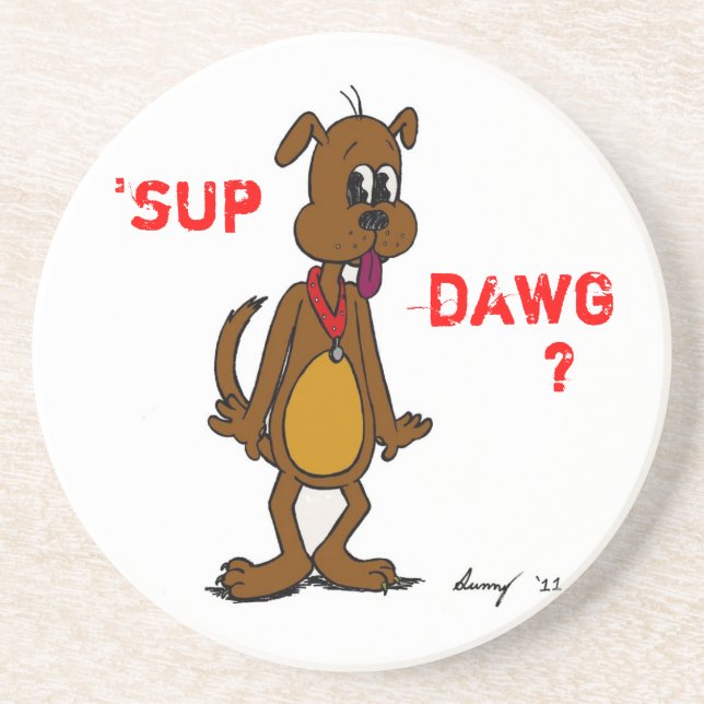 SUP DAWG? Porta copos de cães (Frente)