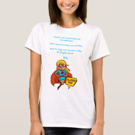 Super-Mãe T-Shirt Para Dia de as mães