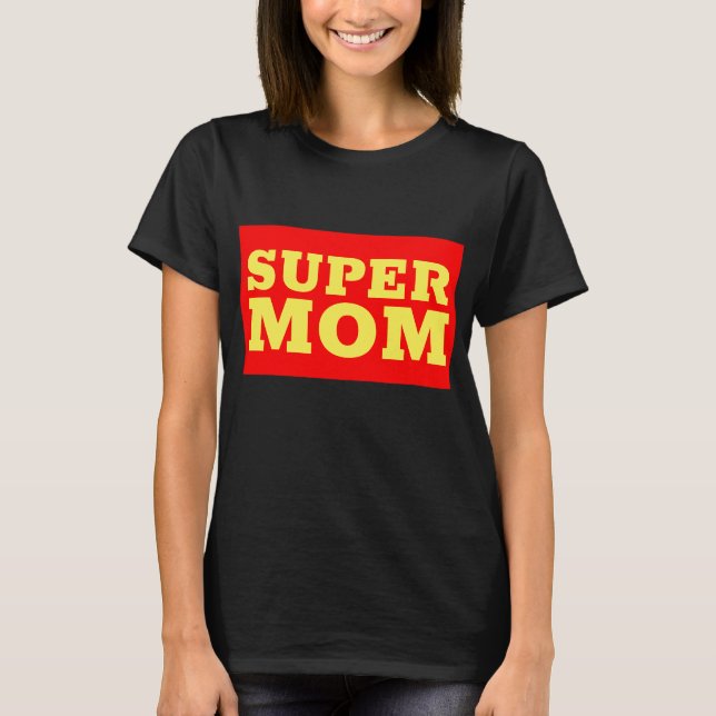 SUPER MOM T-SHIRTS (Frente)