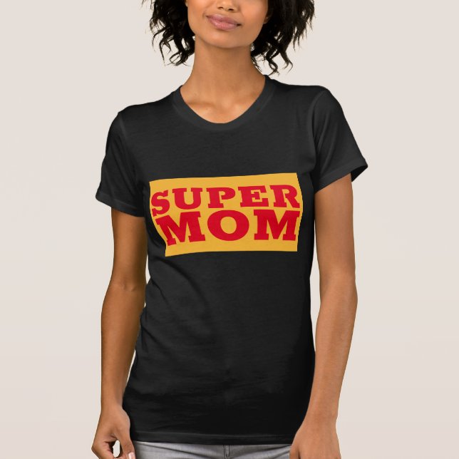 SUPER MOM T-SHIRTS (Frente)