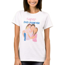 Super Pai Para Sempre | Camiseta de Presente do Di