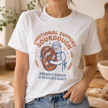 Suporte Emocional Sourdough Camisa Divertida de Pa