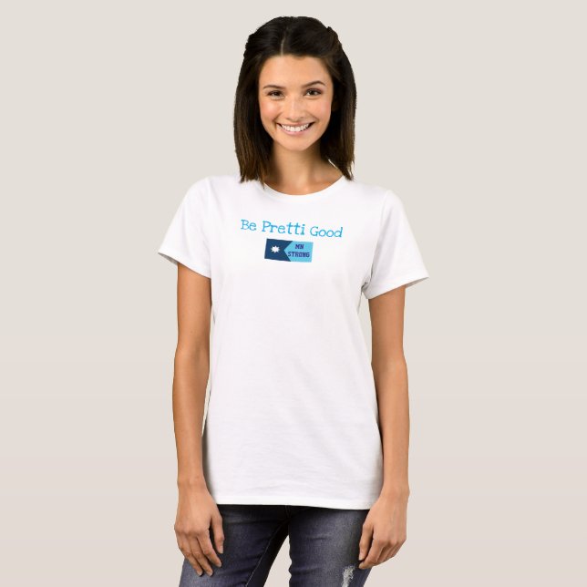Support Minnesota Pretti Good T-Shirt (Frente Completa)