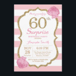 Surpreenda o 60th rosa e o ouro do convite do<br><div class="desc">Surpreenda o 60th convite do aniversário. Rosa e ouro. Brilho Dourado. Listras cor-de-rosa e brancas. Flor floral cor-de-rosa. Aniversário adulto. Festa de aniversário das mulheres. Para uma personalização mais adicional,  clique por favor "personalizam-no" botão e usam-nos nossa ferramenta de design para alterar este modelo.</div>