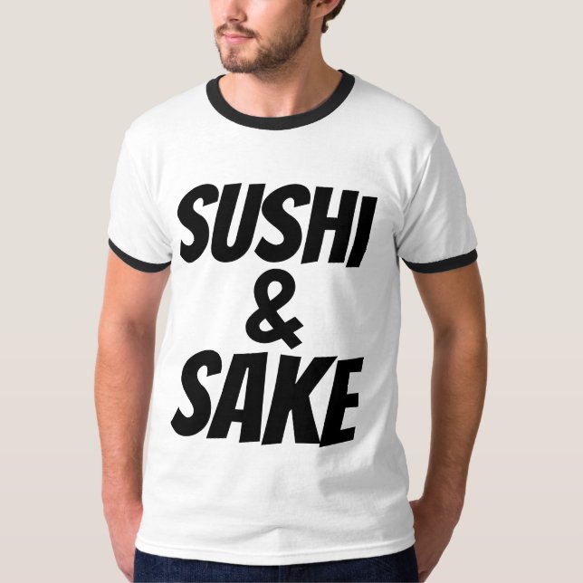 SUSHI & SAKE T-Shirts (Frente)