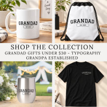Grandad Gifts Under $30 Script Grandad Established