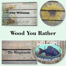 Wood You Rather