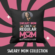 Sweary Mom Collection