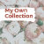 My Own Collections