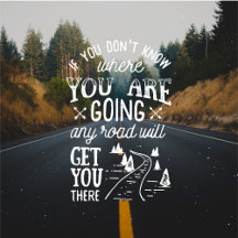 Any road will get you there