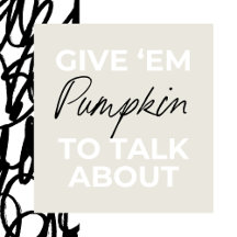 Pumpkin to Talk About