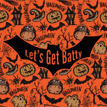Happy Halloween - Let's Get Batty