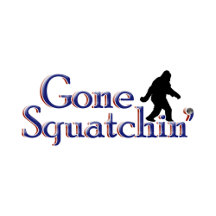Gone Squatchin'  