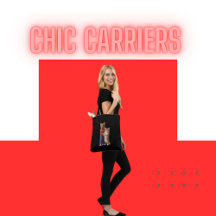 Chic Carriers 