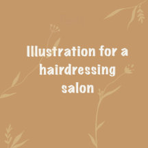 Illustrations for a hairdressing salon