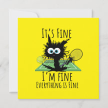 Tennis I am fine everything is fine 