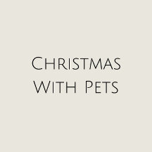 Christmas with Pets