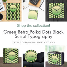 Green Retro Polka Dots Black Script Typography