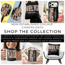 Mom Established Collage 3 Photo Gifts