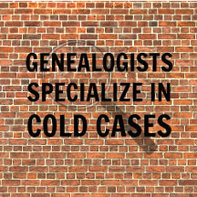 Genealogists Specialize in Cold Cases #2