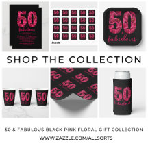 50 and Fabulous Black Pink Floral Birthday